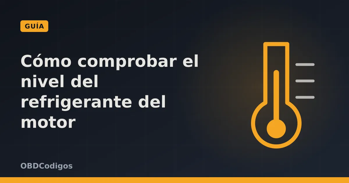 Imagen ilustrativa: Cómo comprobar el nivel del refrigerante del motor